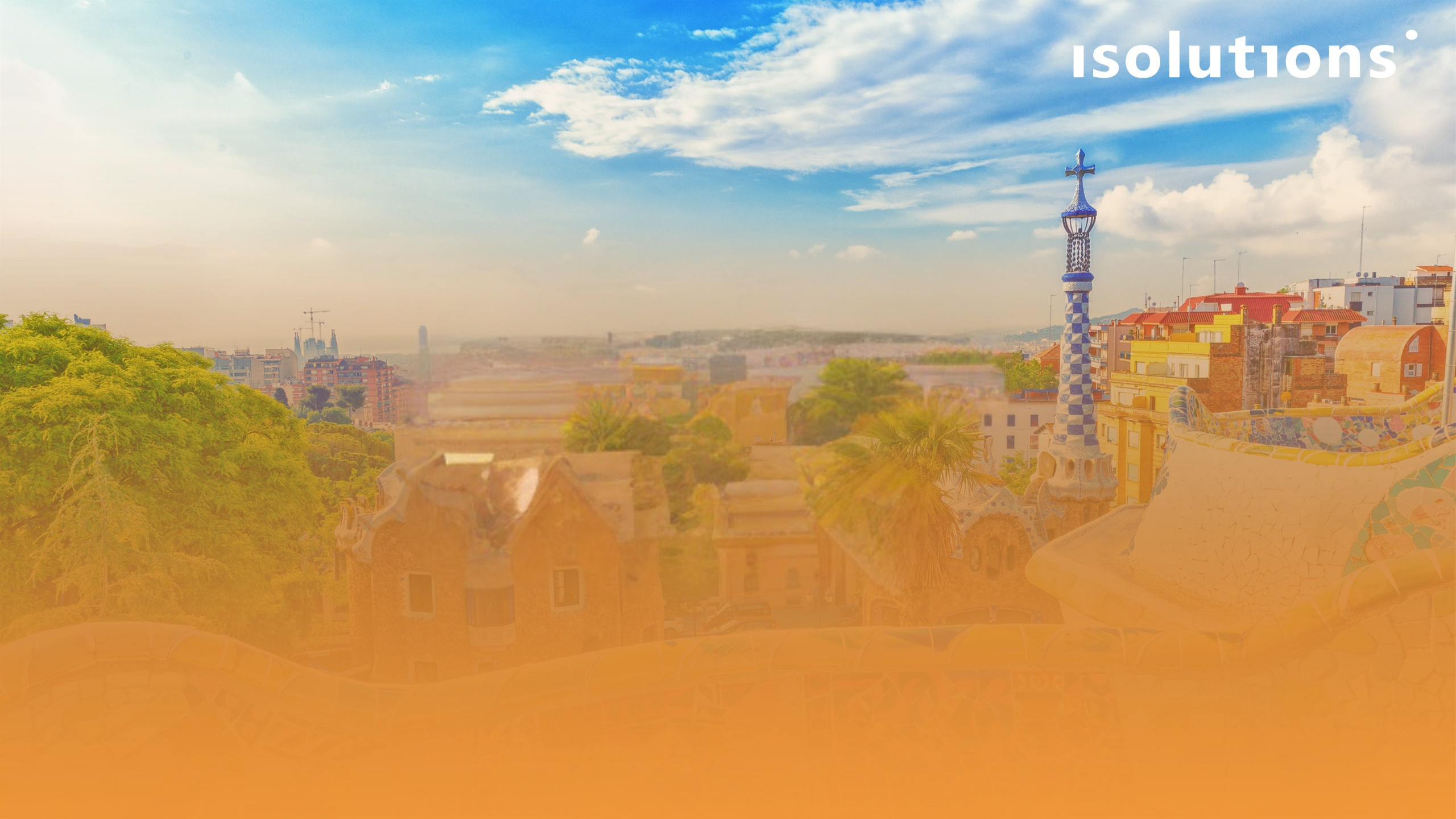 View of Barcelona from Park Güell, with isolutions logo and orange shades.